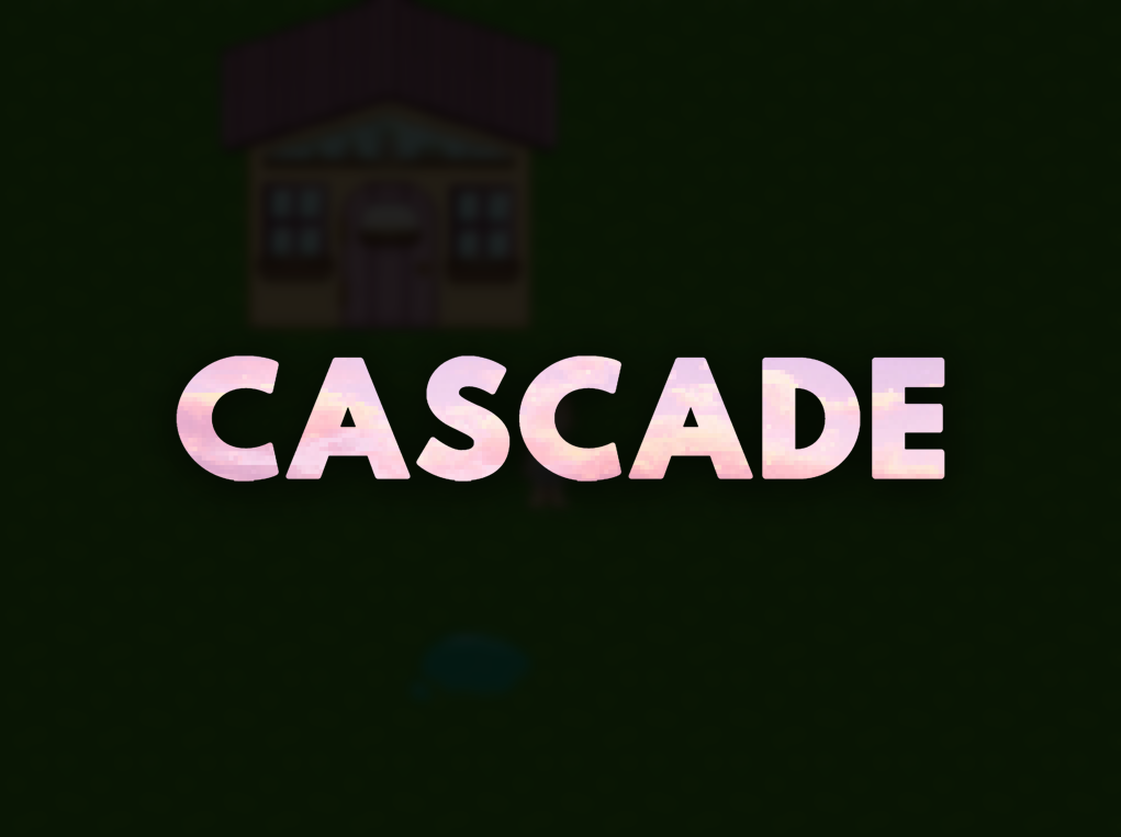 Cascade